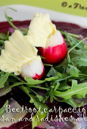 Beetroot Carpaccio with Parmesan & Radishes à la Française