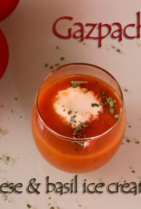 Gazpacho with Goat cheese and basil ice cream